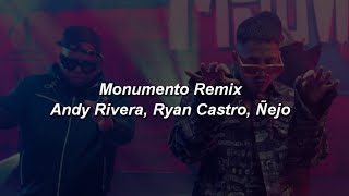 Andy Rivera Ryan Castro Ñejo  Monumento Remix ❤️ LETRA [upl. by Salta]