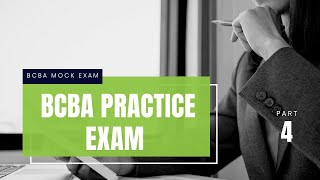 Mock BCBA Exam  BCBA Practice Exam  Board Certified Behavior Analyst BCBA Mock Exam Part 4 [upl. by Nytsud]