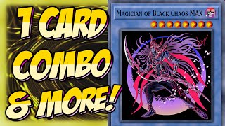 1 Card Magician of Black Chaos Max Combo amp More [upl. by Pliske]