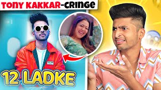 TONY KAKKARS NEW SONG 12 LADKE IS FUNNIEST  RAJAT PAWAR [upl. by Enomis693]