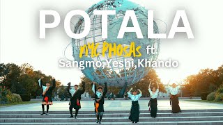 POTALA by Thukjey Katrin  Just Gorshey  NYC Phosas ft Khando SangmoYeshi [upl. by Kancler240]