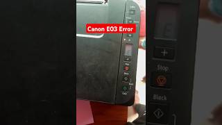 Canon G2010 G3010 E03 Error Solution canon shorts shortsfeed [upl. by Clein]