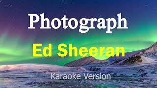 Photograph  Ed Sheeran Karaoke Version [upl. by Zulaledairam]