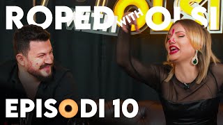 Roped with Olsi — Episode 10 — Ana dhe Driloni me pullë të kuqe [upl. by Suivatra]