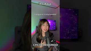 Kapag puso na ang kumanta Chloe Redondo  Paubaya [upl. by Ettennaj]