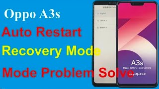 Oppo a3s auto restart recovery mode problem solve Sahib Mobile [upl. by Allcot]