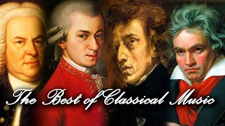 The Best of Classical Music 🎻 Mozart Beethoven Bach Chopin Vivaldi 🎹 Most Famous Classic Pieces [upl. by Etteluap]