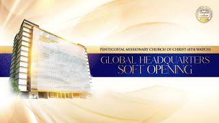 Pentecostal Missionary Church Of Christ 4th Watch Global Headquarters Soft Opening  Oct 15 2024 [upl. by Corabella]