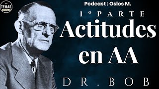 Actitudes en AA  Oslos M  Ralph Pfau  alcoholicosanonimos [upl. by Kurtzig]