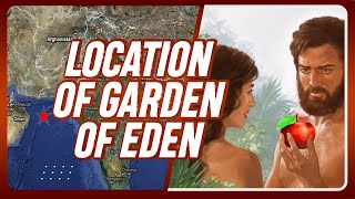 Garden of Eden Explained Documentary on the Location of the Garden of Edenl Where is It [upl. by Ancier]