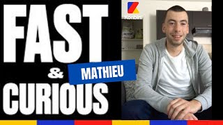 Mathieu  FAST amp CURIOUS [upl. by Adrianna]