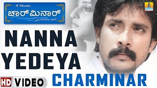 Nanna Yedeya  Charminar  Movie  Hari  Prem Kumar  Meghana Gaonkar  Jhankar Music [upl. by Antin215]