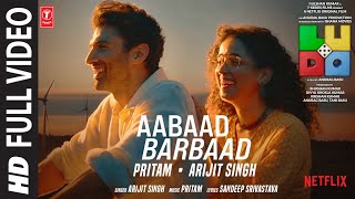 LUDO Aabaad Barbaad Full VIdeo Abhishek B Aditya K Rajkummar R Sanya Fatima  Arijit Pritam [upl. by Noisla]