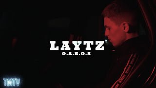 Laytz  GABOS TMTVPR 4K [upl. by Anined]