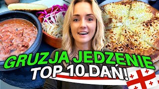 GRUZJA Jedzenie TOP 10 dań KUCHNIA GRUZIŃSKA Chinkali Chaczapuri czyli Gruzińska PIZZA  Check In [upl. by Ester]