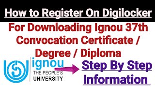 How to Register On Digilocker For Downloading Ignou 37th Convocation Certificate  Degree  Diploma [upl. by Nich]