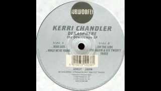 Kerri Chandler  B1 quotOn The Sidequot 1998 [upl. by Quirk]