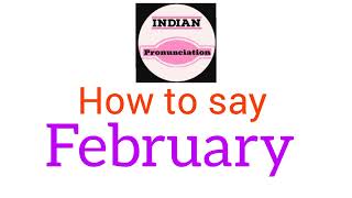 How to Pronounce February  Pronunciation of February  Say February [upl. by Semaj971]