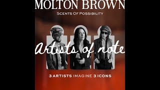 Molton Brown Artists of Note [upl. by Kriss283]