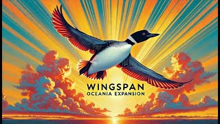 Wingspan Oceania  Loony Start [upl. by Eical]