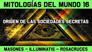 SOCIEDADES SECRETAS 🔮 Masones Illuminatis y Rosacruz  ¿Existieron realmente 🔮 MITOS Y LEYENDAS 16 [upl. by Nosoj]