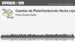 Cuerdas de PlataCamioncito flecha roja hecho con Spreaker [upl. by Comyns]