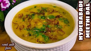 Authentic Hyderabadi Famous Meethi Dal  Very Simple Dal Recipe  How To Make Hyderabadi Dal  CWF [upl. by Damarra286]