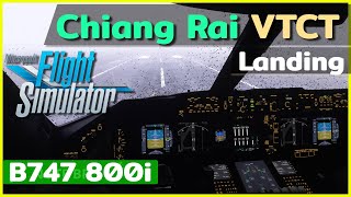 เชียงใหม่  เชียงราย VTCC to VTCT  Rainy Night Takeoff Landing  MFS2020  B747800i  NOTE BP [upl. by Corell]