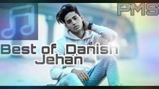 BEST OF DANISH ZEHAN MP3 SONG 🎵 PARAS MUSIC SERIES [upl. by Asset967]