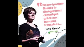 quotNotre épargne finance le dérèglement climatique grâce aux banques françaisesquot  Lucie Pinson [upl. by Anaya]