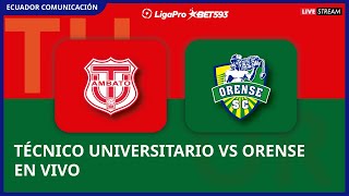 TÉCNICO UNIVERSITARIO VS ORENSE  EN VIVO LIGA LIGAPRO FECHA 9  FORMATO RADIO [upl. by Derdlim]