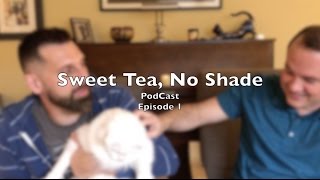 Sweet Tea No Shade Knitting Podcast  Ep 1 [upl. by Thorman470]