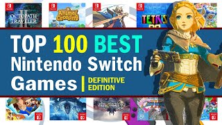 Top 100 Best Nintendo Switch Games  2024 Edition [upl. by Azarria]