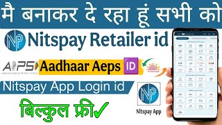 Nitspay Retailer id kese banwaye aadhaar Aeps id aadhaar id CSP ID Aeps id Bank BC id Aeps [upl. by Okomom925]