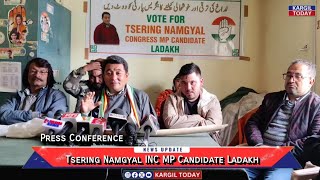 PC Tsering Namgyal INC MP Candidate Ladakh [upl. by Jewel5]