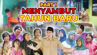 PART 1  MENYAMBUT TAHUN BARU [upl. by Anthony]