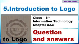 5Introduction to Logo question and answers Class 6 Information Technology Chapter no5 exercise [upl. by Kaufman]