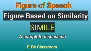 Simile A Complete Discussion ll Figure Based on Similarity l EBe Classroom [upl. by Nibroc615]