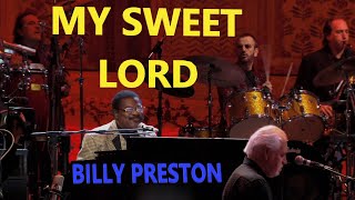 MY SWEET LORD Billy Preston Lyrics [upl. by Kalli]