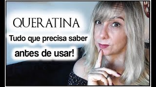 📌QUERATINA TUDO QUE PRECISA SABER ANTES DE USAR [upl. by Kirst]