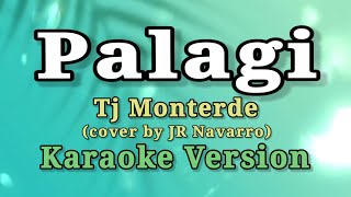 Palagi KARAOKE  Tj Monterde cover by JR Navarro [upl. by Zel]