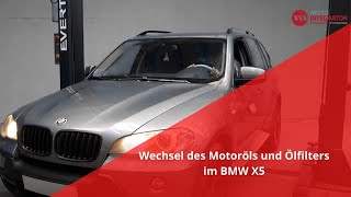 Motoröl und Ölfilter wechseln  BMW X5 [upl. by Auric534]