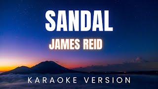 James Reid  Sandal  KARAOKE Version [upl. by Raskin]