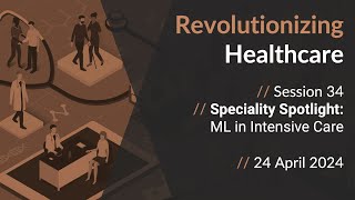 Revolutionizing Healthcare  Speciality Spotlight ML in Intensive Care [upl. by Kellina]