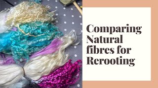 Fibre comparison mohair teeswater alpaca amp Wensleydale natural knot method reroots [upl. by Barbie]