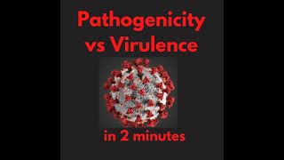 Pathogenicity vs Virulence in 2 mins [upl. by Rider]