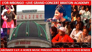 LOR Mbongo Live Concert O2 Brixton Academy London wwwhorebmusiccouk [upl. by Ehsiom]