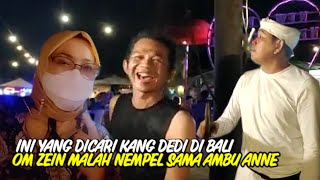 KE BALI INI YANG DICARI KANG DEDI MULYADI  OM ZEIN MALAH NEMPEL TERUS SAMA AMBU ANNE RATNA MUSTIKA [upl. by Rania]