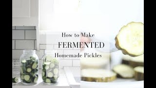 How to Make Fermented Pickles [upl. by Derward]