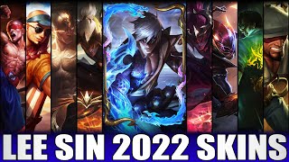 ALL LEE SIN SKINS 2022  Including Storm Dragon Lee Sin [upl. by Oidale414]